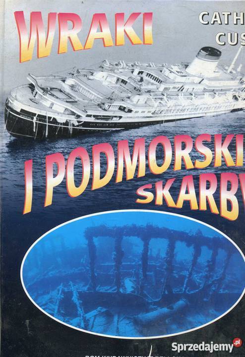 Wraki i podmorskie skarby Rok wydania 2000 Kultura i Rozrywka Szczecin