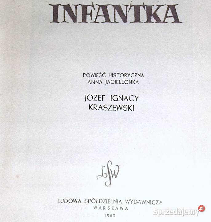 Infantka Józef Ignacy Kraszewski Chełm