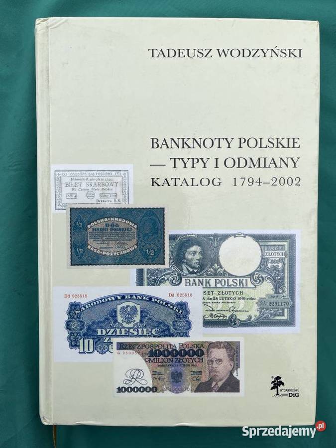 Tadeusz Wodzyński Banknoty polskie typy i