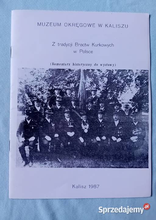 Tadeusz A jakubiak Z tradycji Bractw Kurkowych w Antykwariat Koźminek