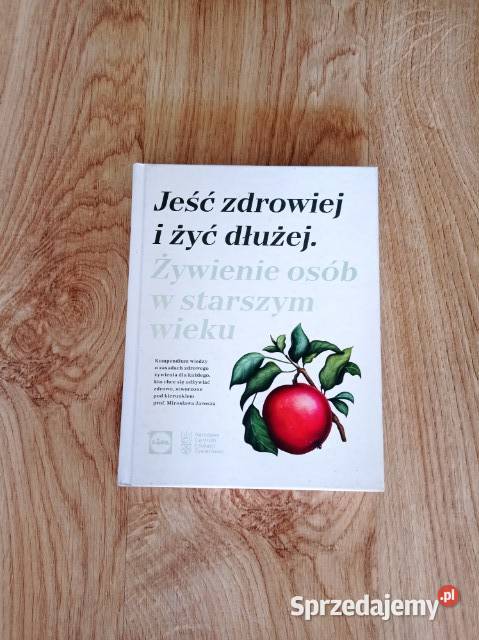 Jeść zdrowiej i żyć dłużej żywienie osób w śląskie
