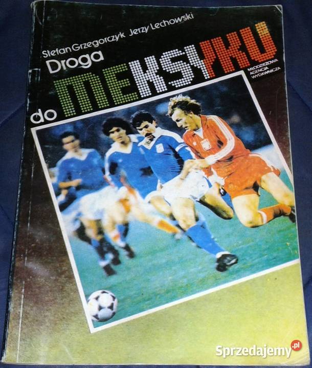 Droga do Meksyku Jerzy Lechowski Stefan Chełm