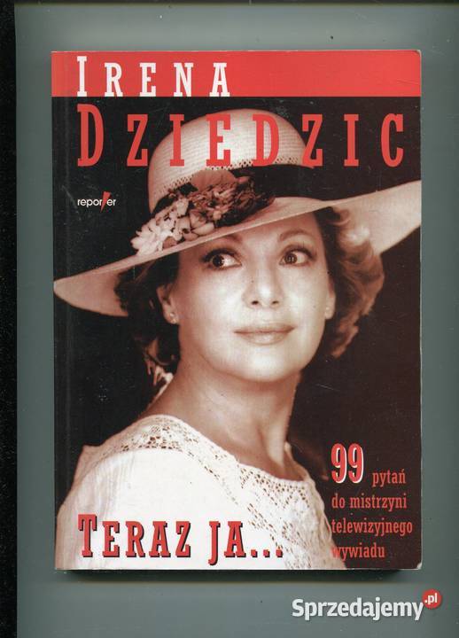 Teraz jaIrena Dziedzic