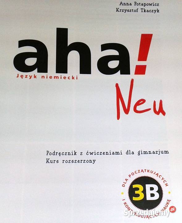 Aha 3B Język niemiecki A Potapowicz K Tkaczyk Pozostałe Chełm sprzedam