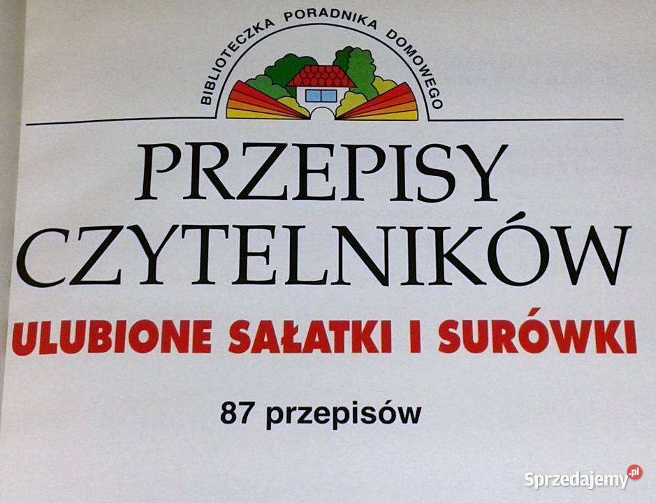 Przepisy czytelników Ulubione sałatki i surówki Chełm