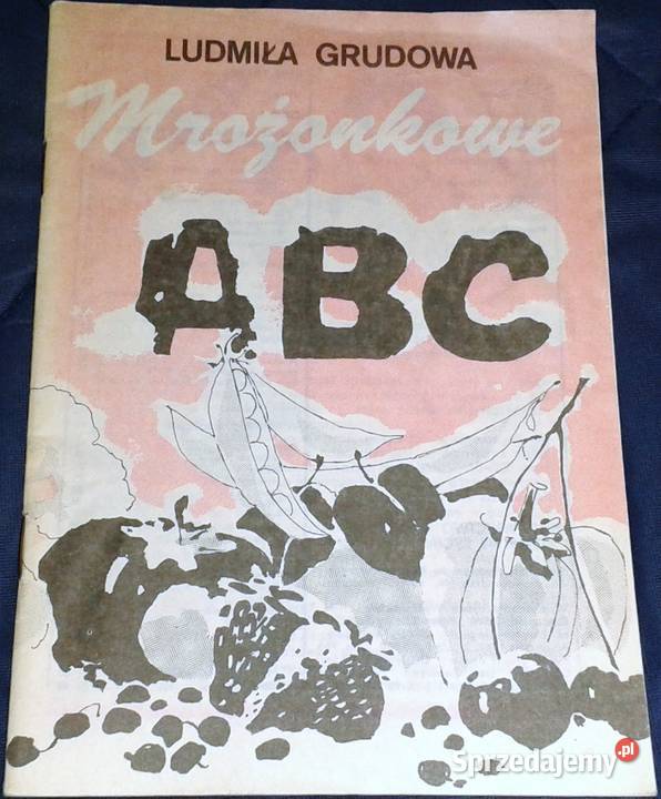Mrożonkowe ABC Ludmiła Grudowa lubelskie Chełm