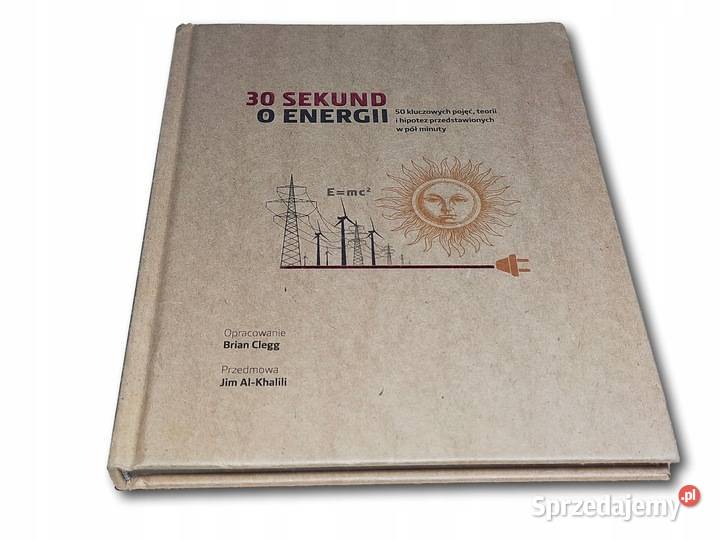 30 sekund o energii Brian Clegg technika, nauki techniczne