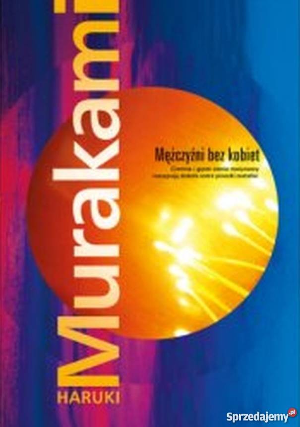 MĘŻCZYŹNI BEZ KOBIET MURAKAMI HARUKI sprzedam