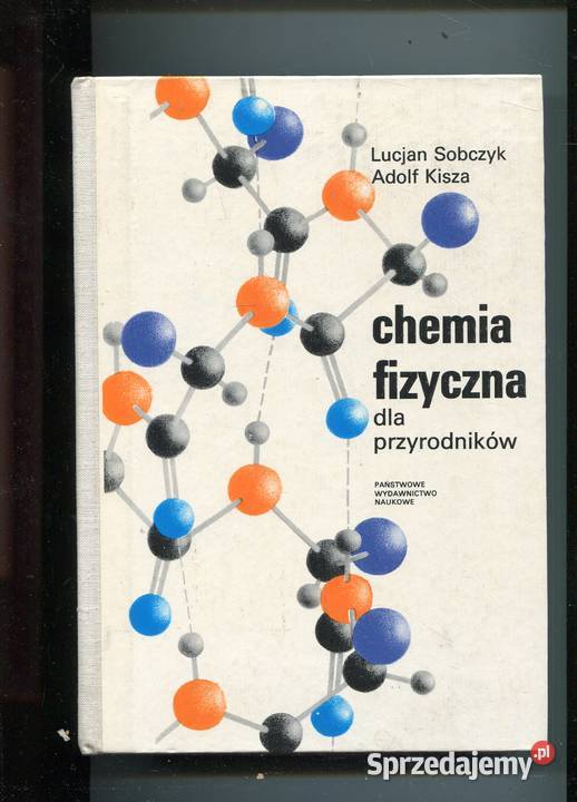 Chemia fizyczna przyrodników Sobczyk Kisza Szczecin