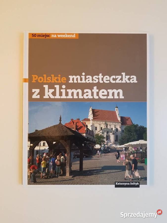 Polskie miasteczka z klimatem 50 miejsc na Szczecin sprzedam