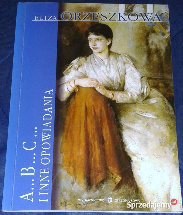 ABC i inne opowiadania Eliza Orzeszkowa Pozostałe Chełm