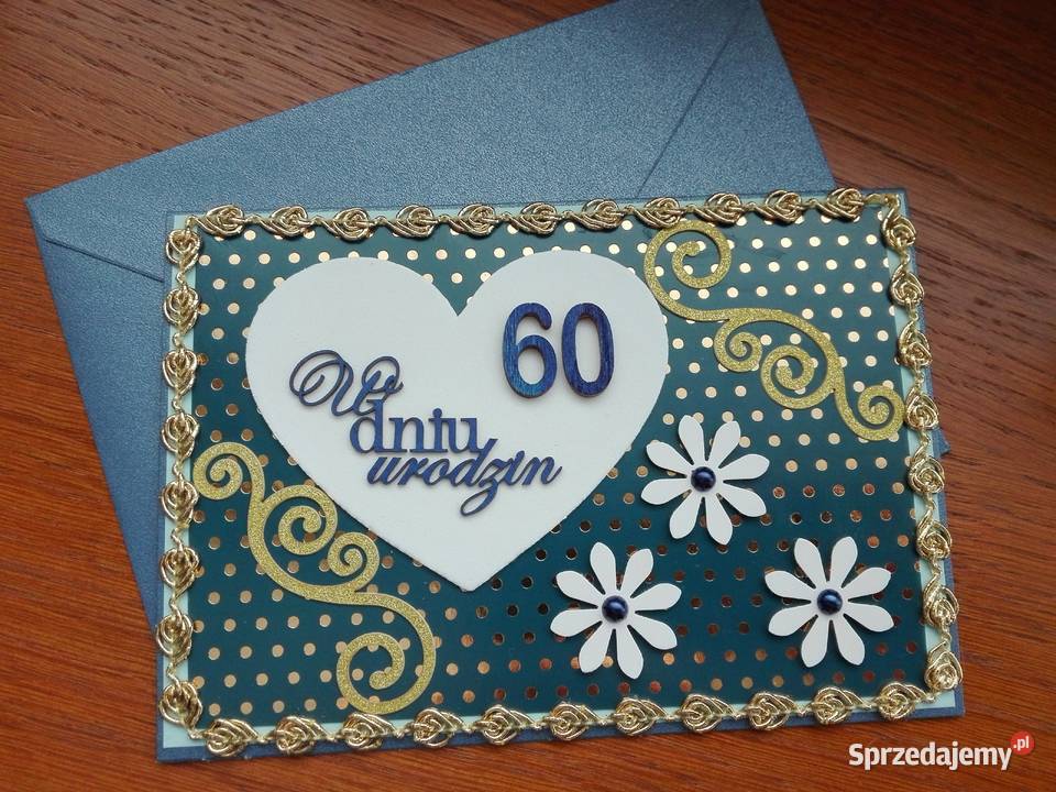 Kartka na 60 Urodziny wykonana ręcznie Sosnowiec