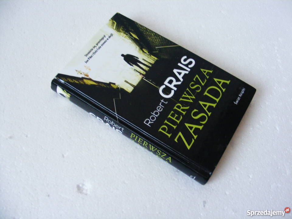Pierwsza zasada Robert Crais Oborniki Śląskie