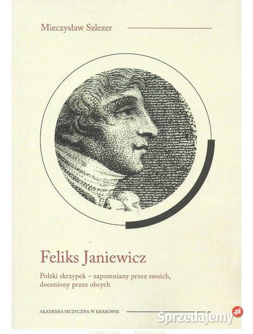 Feliks Janiewicz Polski skrzypek zapomniany Łódź