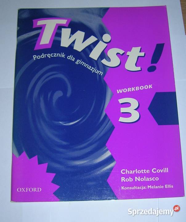 Twist ćwiczenia workbook 3 oxford Rob Nolasco Szczecin sprzedam