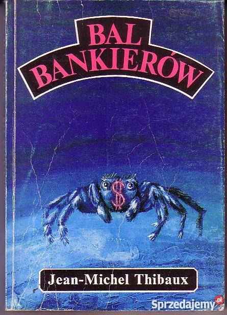 9014 BAL BANKIERÓW JEAN MICHEL THIBAUX thrillery, sensacyjne Czyrna sprzedam