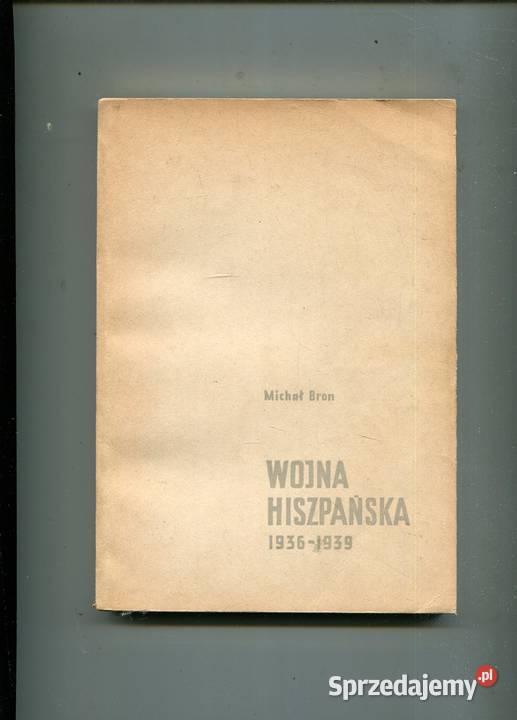 Wojna hiszpańska Michał Bron Szczecin