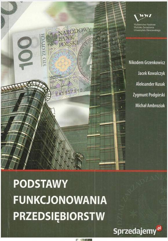 Podstawy funkcjonowania przedsiębiorstw Książki naukowe i popularnonaukowe