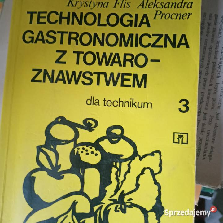 Technologia gastronomiczna z towaroznawstwem 3 Warszawa sprzedam