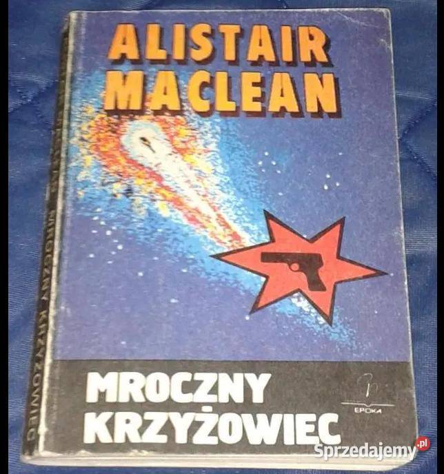 Mroczny Krzyżowiec Alistair MacLean Chełm