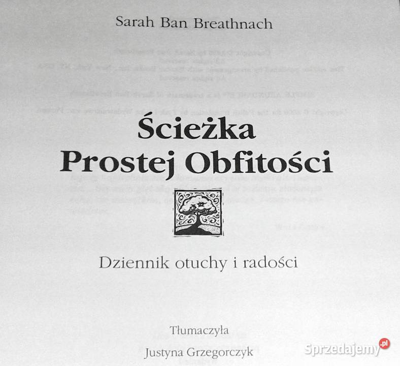 Ścieżka prostej obfitości Sarah Ban Breathnach Rok wydania 2000 Pozostałe lubelskie Chełm