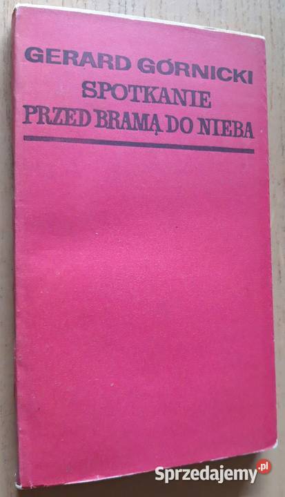 Spotkanie przed bramą do nieba Gerard Górnicki Suwałki