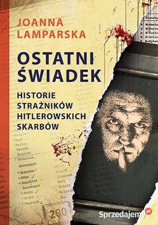 Ostatni Świadek Joanna Lamparska Osięciny sprzedam
