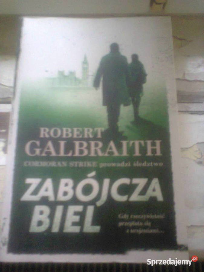 Robert Galbraith Zabójcza biel Warszawa