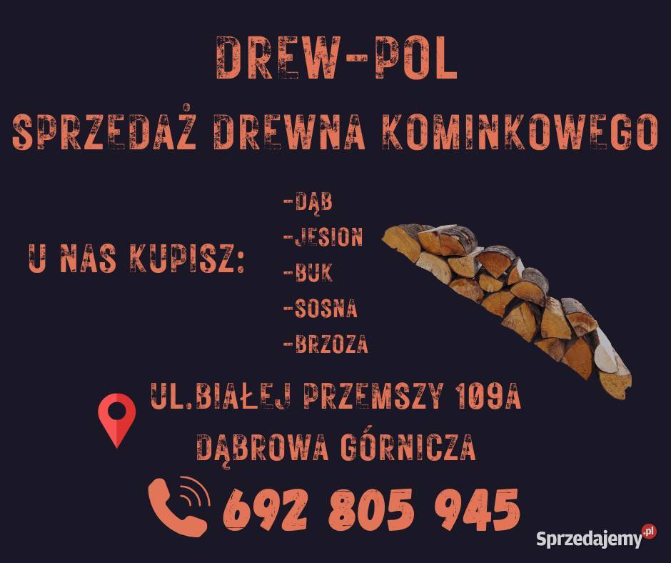 Drewno kominkowe drewno opałowe 692805945 Pozostałe Dąbrowa Górnicza