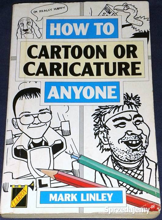 How to cartoon or caricature anyone Mark Linley Chełm