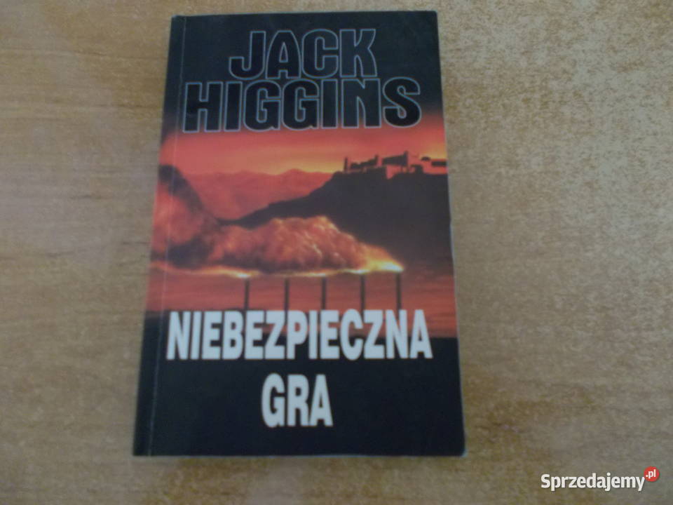 Jack Higgins Niebezpieczna gra thrillery, sensacyjne Głubczyce