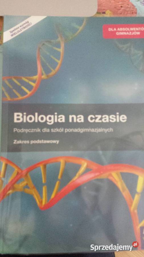 Podrecznik Do Biologii 1 Liceum Podręcznik do liceum do biologii-BIOLOGIA NA CZASIE Warszawa