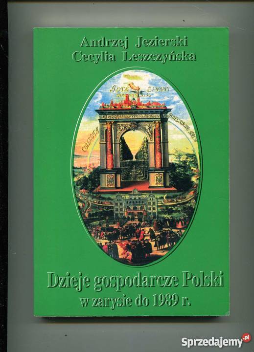 Dzieje gospodarcze Polski w zarysie do 1989r Rok wydania 1994 sprzedam