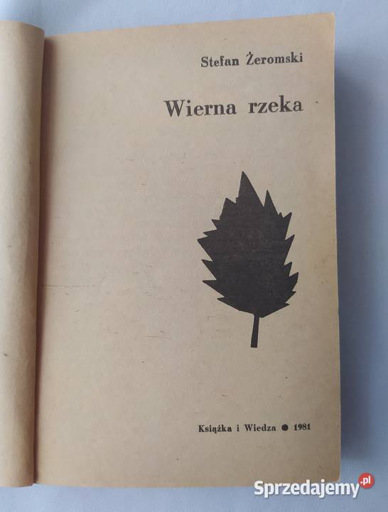 WIERNA RZEKA Stefan Żeromski Hajnówka