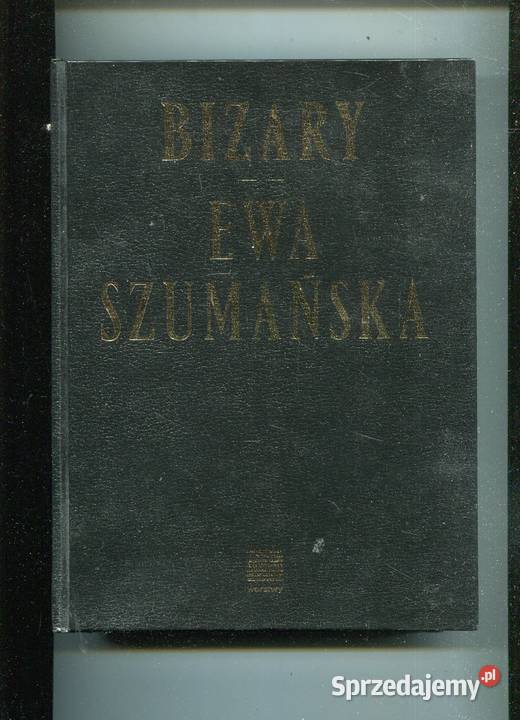 Bizary Ewa Szumańska Szczecin sprzedam