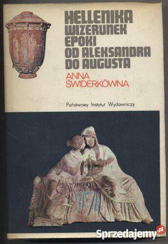 Hellenika Wizerunek epoki Aleksandra do Augusta Szczecin