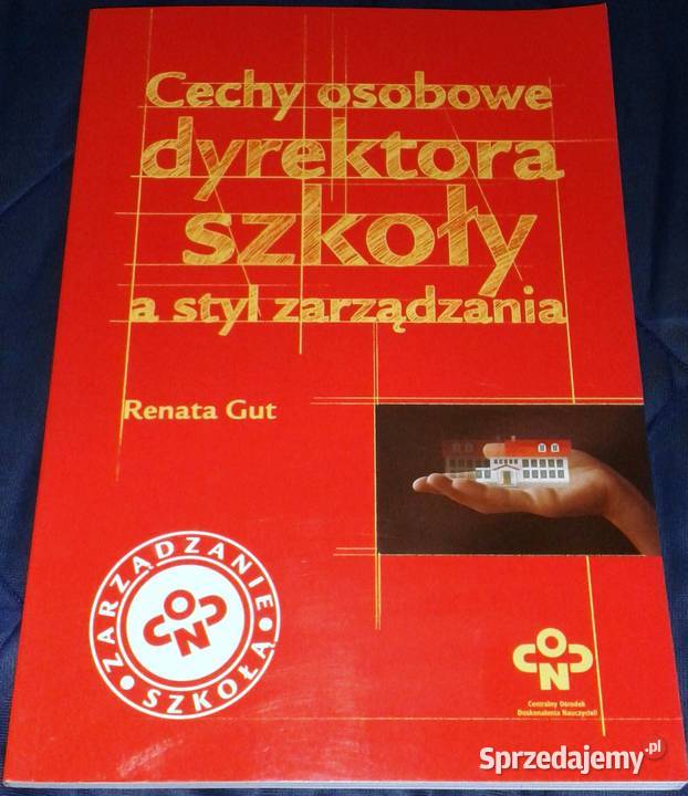 Cechy osobowe dyrektora szkoły a styl Pozostałe Chełm sprzedam