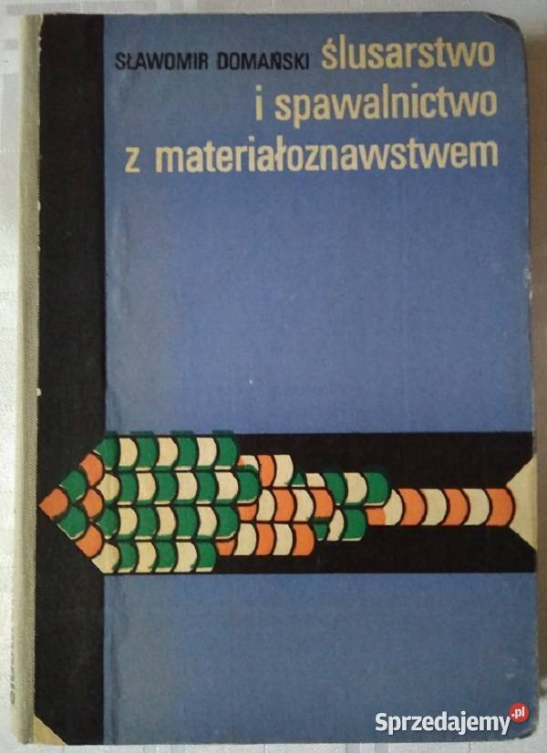 ślusarstwo i spawalnictwo z materiałoznawstwem Wieprz