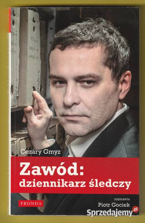 ZAWÓDDZIENNIKARZ ŚLEDCZY CEZARY GMYZ 2013 Łódź