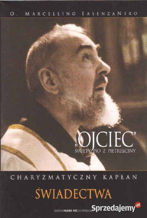 OJCIEC Święty PIO z Pietrelciny część 2 Chorzów