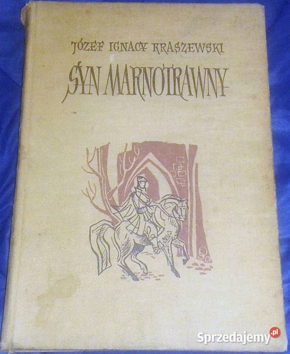 Syn marnotrawny Józef Ignacy Kraszewski 1961 Chełm