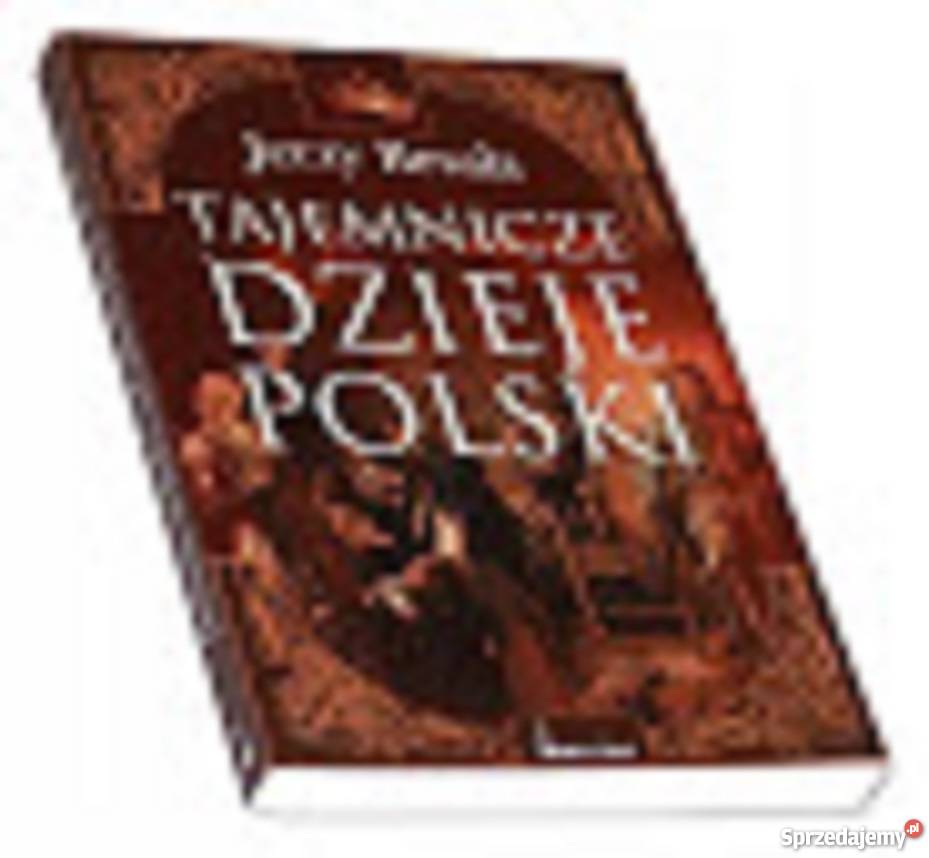 Tajemnicze dzieje Polski Jerzy Besala Kobielice sprzedam