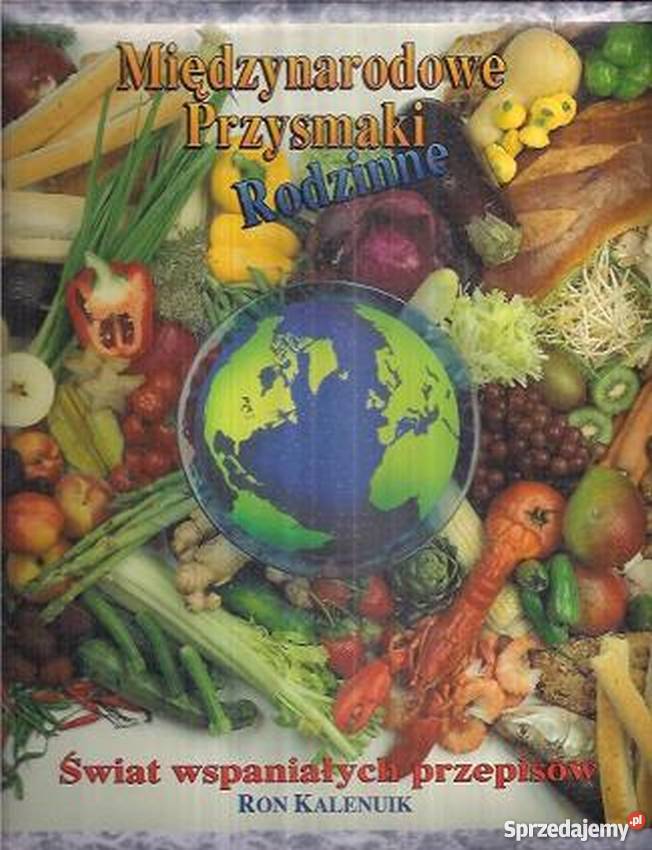 MIĘDZYNARODOWE PRZYSMAKI RODZINNE kuchnia, potrawy Gorzów Wielkopolski