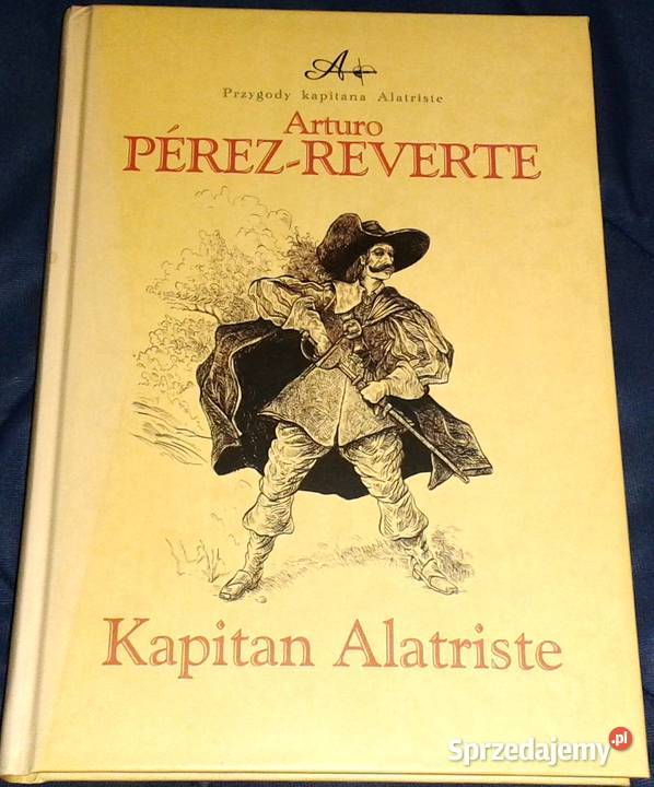 Kapitan Alatriste Arturo PrezReverte Chełm