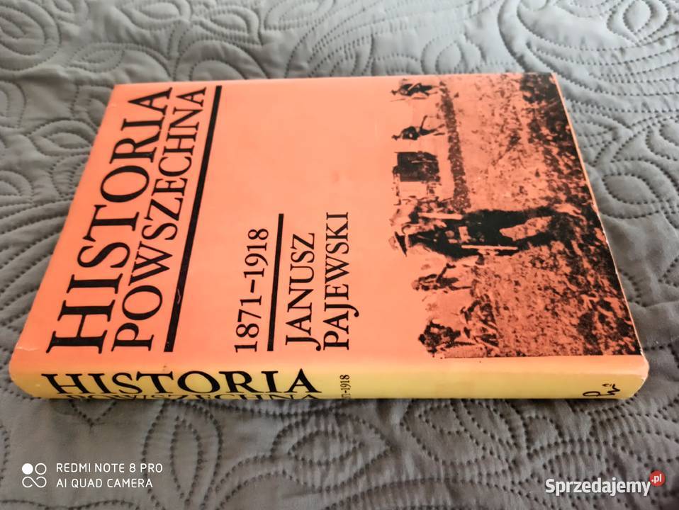 HISTORIA POWSZECHNA 18711918 Janusz Pajewski Warszawa