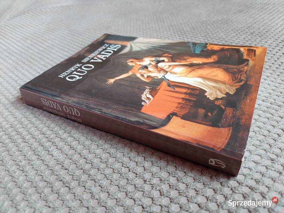QUO VADIS Henryk Sienkiewicz Rok wydania 2003 Kraków