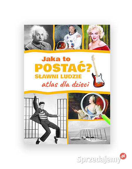 nowa książka Jaka to postać Sławni ludzie Atlas Szczecin