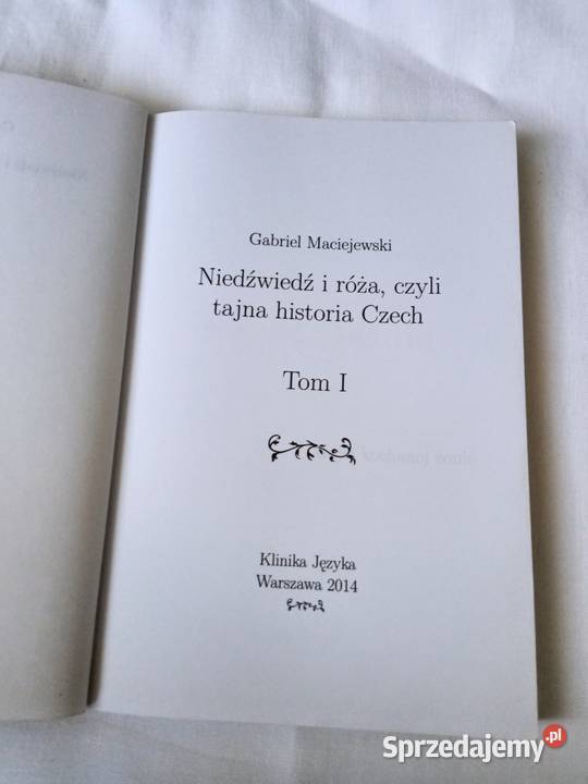 Niedźwiedź i róża czyli tajna historia Czech ISBN 9788364197109 Poznań
