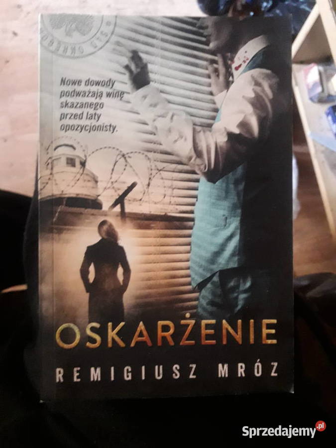 OSKARŻENIE Remigiusz Mróz Warszawa