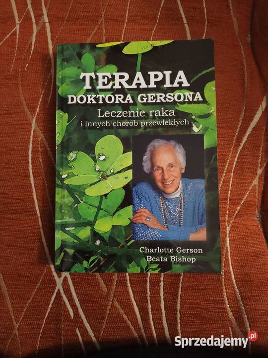 Terapia doktora Gersona Charlotte Gerson Beata Bishop